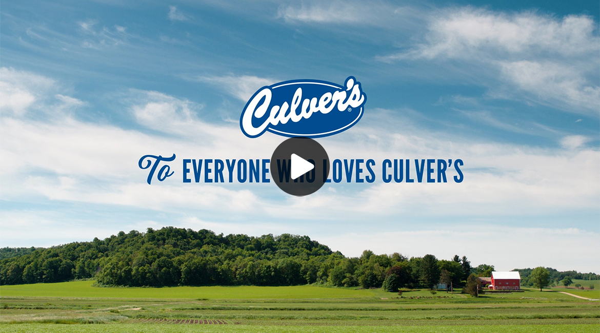 Open To Everyone Who Loves Culver’s