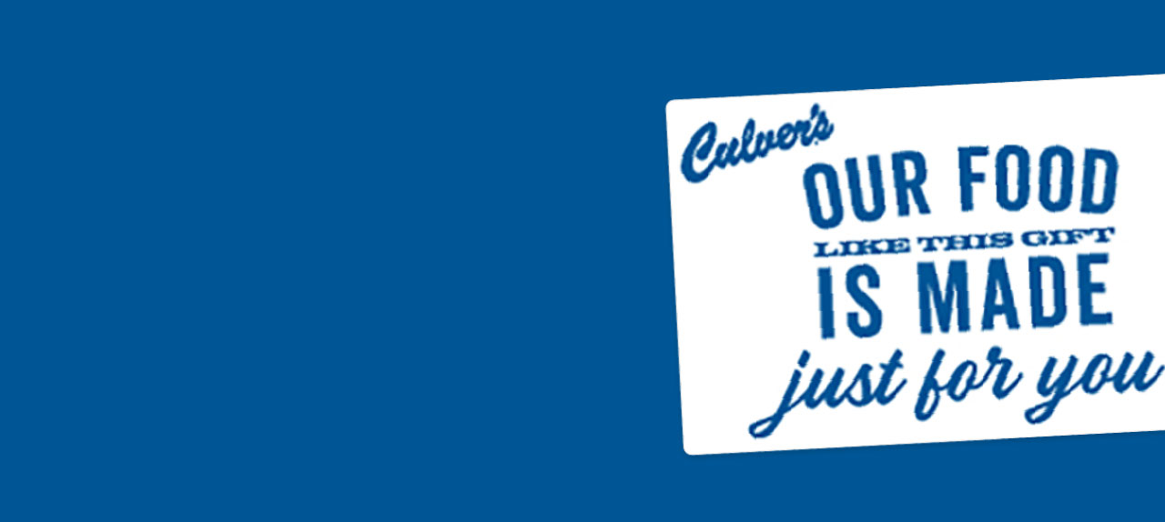 Gift Cards Purchase a Gift Card Today Culver's