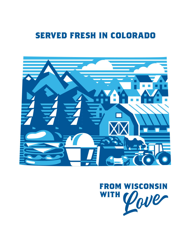 Served fresh in Colorado. From Wisconsin with Love.