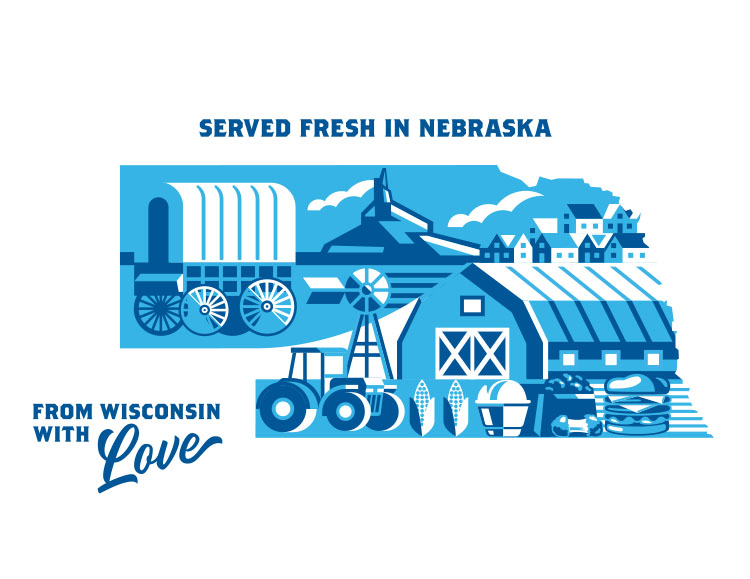 Served fresh in Nebraska. From Wisconsin with Love.