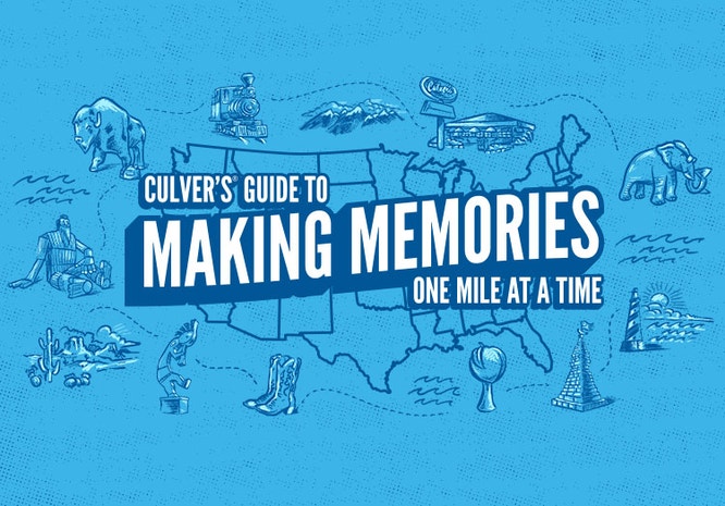 Culver’s guide to making memories one mile/meal at a time