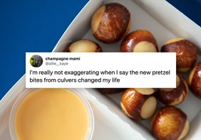 Link to story: Pretzel Bites What Our Guests Have to Say. Image text: I'm really not exaggerating when I say the new pretzel bites from culvers changed my life