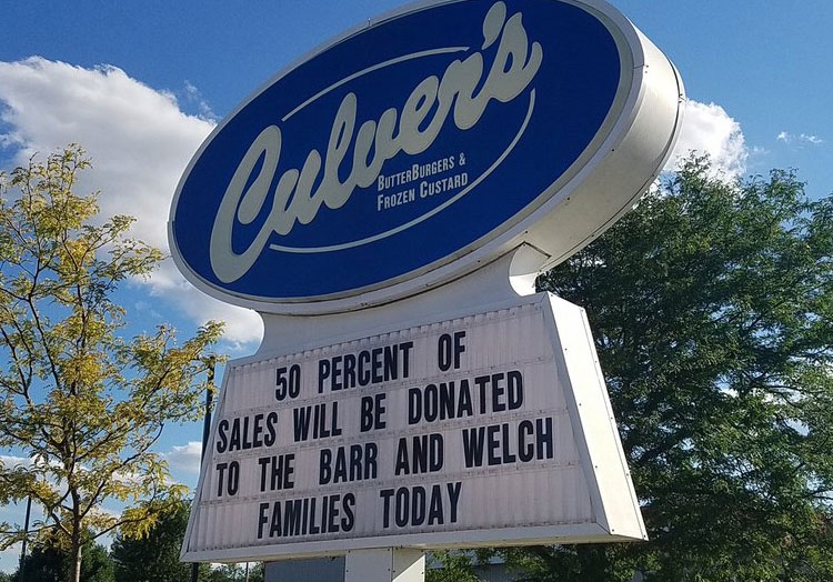 Culver’s of Sun Prairie’s marquee sign announces a fundraiser for the Barr and Welch families